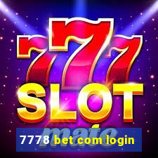 7778 bet com login